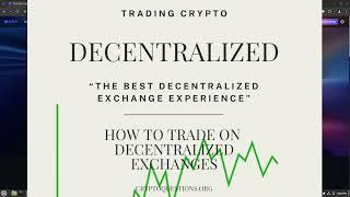 How to Trade on Decentralized Exchanges