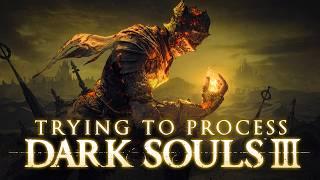 So I Just Finished Dark Souls 3...