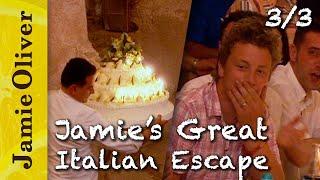 Jamie turns 30 | Jamie's Great Italian Escape | Part 3/3