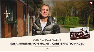 Derby Challenge Teil 1 - Elisa Marlene von Hacht vs. Carsten-Otto Nagel