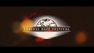 ENDLESS DAZE 2017 | Concert Film