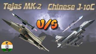 Tejas MK2 Vs J-10C