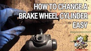 How To Change A Brake Wheel Cylinder - EASY