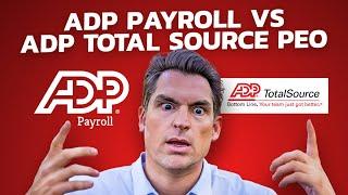 ADP Payroll vs ADP Total Source PEO
