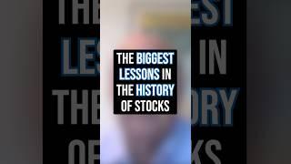 The Biggest Lessons In The History of Stocks