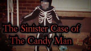 The Sinister Case of The Candyman - Timothy O'Bryan