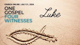 One Gospel Four Witnesses - Luke