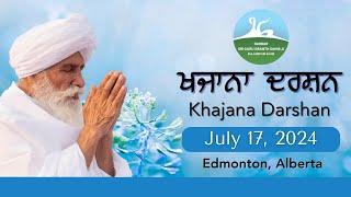 Khajana Darshan - July 17, 2024 - Live | Edmonton, Canada