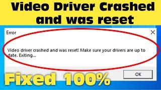 How To Fix Video Driver Crashed And Was Reset Make Sure Your Drivers Are Up To Date Fortnite 2024