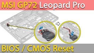 MSI GP72 Leopard Pro Reset BIOS settings / CMOS battery replacement