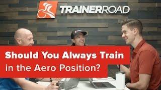 Should You Always Train in Aero Position? (Ask a Cycling Coach Ep 176)