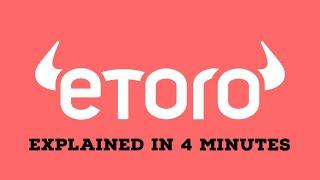 What is eToro? eToro Explained in 4 Minutes