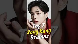 Top 7 Song Kang Dramas #joindrama #kdrama #songkang #short #koreandrama #dramalist