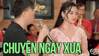 Chuyện Ngày Xưa - Song Ca Quang Lập Thu Hường | Những Bài Song Ca Bolero Đốn Tim Khán Giả