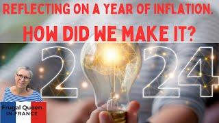 Reflecting on a year of inflation. How did we make it? #2024 #frugal #yearofyou #new  #reflection