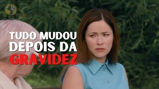 TUDO MUDOU depois da GRAVIDEZ | Filme Completo Dublado