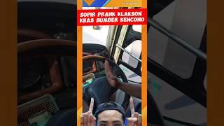 SOPIR PRANK MANDOR BUS KLAKSON ALA SUMBER KENCONO #reaction #busmania