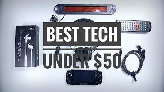 BEST TECH UNDER $50