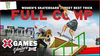 Monster Energy Women’s Skateboard Street Best Trick: FULL COMPETITION | X Games Ventura 2024
