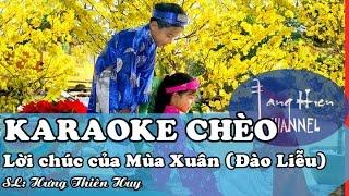 [Karaoke Chèo]  Lời chúc của Mùa Xuân (Điệu Đào Liễu)