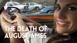 The Death of August Ames (August Ames Documentary)