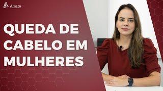 Queda de Cabelo em Mulheres, quais as CAUSAS mais Frequentes?