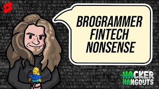 Are NFTs Web 3.0 or Brogrammer Fintech Nonsense? | Hacker Hangouts #Shorts