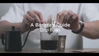 A Barista's Guide : Coffee Drip Bag