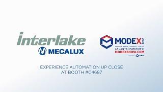 Interlake Mecalux at #MODEX 2022 - Atlanta