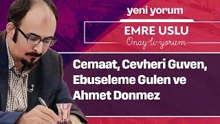 Ebuseleme Gülen olayı, Cevheri Güven ve Ahmet Dönmez tartışması