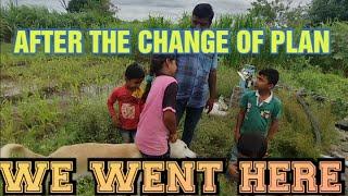 AND SUDDENLY WE CHANGE OUR PLAN | WELCOME TO MY VILLAGE | ViR Vlogs