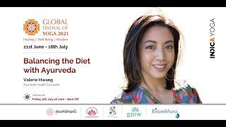 GFY2021: Balancing the Diet with Ayurveda by Valerie Hwang