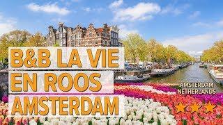 B&B La Vie en Roos Amsterdam hotel review | Hotels in Amsterdam | Netherlands Hotels