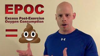 Is The After Burn Effect (EPOC) Complete B.S.?