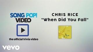 Chris Rice - When Did You Fall (Official Trivia Video)