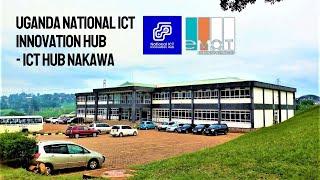 UGANDA NATIONAL ICT INNOVATION HUB  - ICT HUB Nakawa