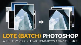 Cómo ajustar y recortar varias imágenes al mismo tiempo y automáticamente | lote/batch Photoshop