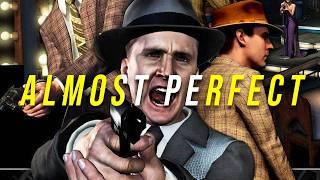 L.A. Noire Is Almost Perfect