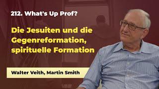 212. Die Jesuiten und die Gegenreformation # Walter Veith, Martin Smith # What's Up Prof?