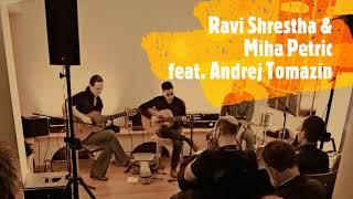 Ravi Shrestha & Miha Petric feat. Andrej Tomazin