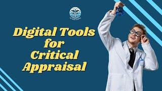 Digital Tools for Critical Appraisal: streamline Your Research Process