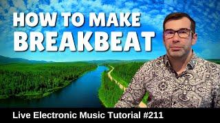  How to make Breakbeats (Sasha - Anjunadeep) | Live Electronic Music Tutorial 211