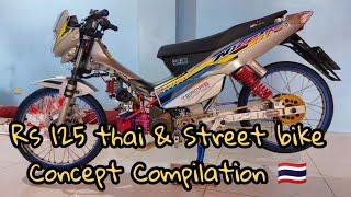 RS 125 THAI & STREET BIKE CONCEPT | COMPILATION 