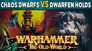 Chaos Dwarfs vs Dwarfen Holds Warhammer The Old World Battle Report