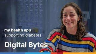 Digital Bytes: my health app, supporting diabetes