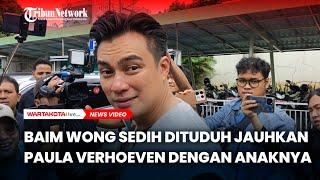 Baim Wong Sedih Dituduh Jauhkan Paula Verhoeven dengan Kedua Anaknya