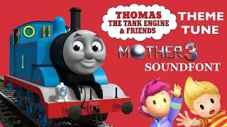 Thomas the Tank Engine Theme Tune (MOTHER 3 Soundfont)