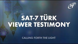 SAT-7 TÜRK Viewer Testimony