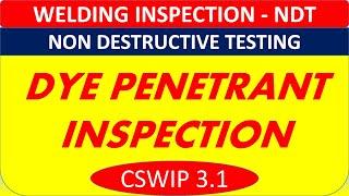 Dye Penetrant Inspection [NDT]