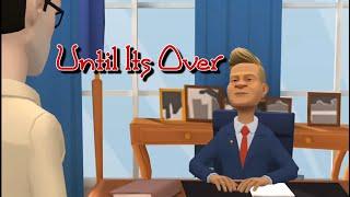 Until Its Over (Animated Music Video)